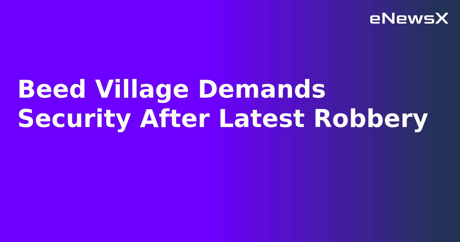 Beed Village Demands Security After Latest Robbery.webp
