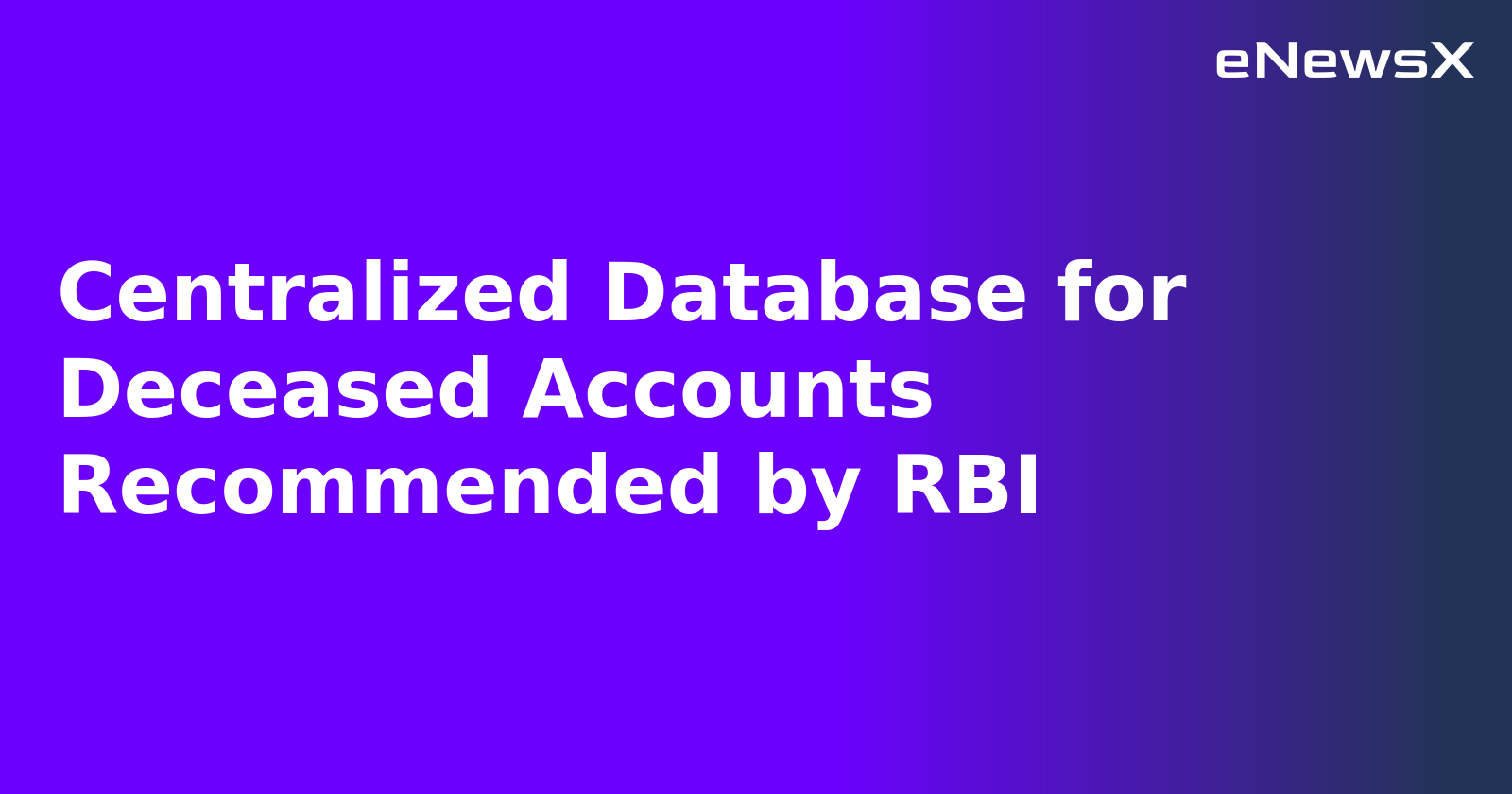 Centralized Database for Deceased Accounts Recommended by RBI.webp