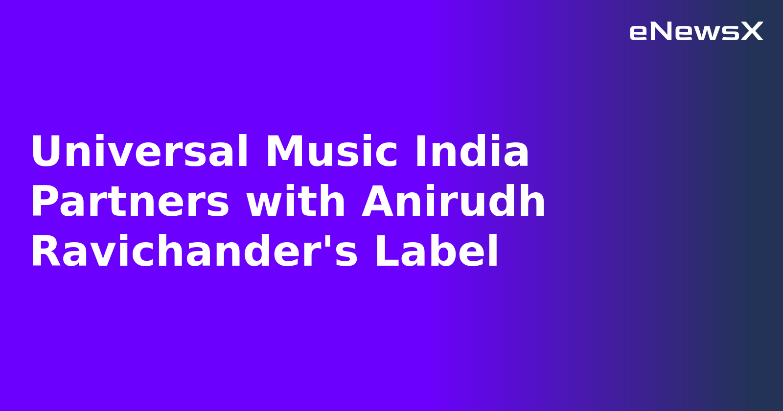 Universal Music India Partners with Anirudh Ravichander's Label.webp