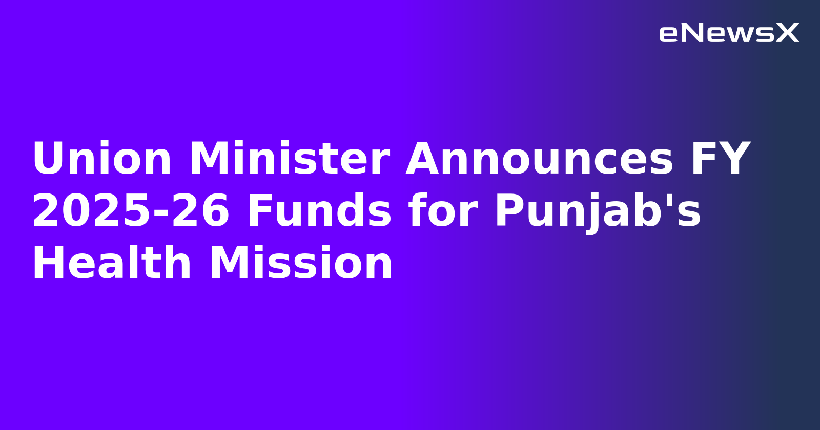 Union Minister Announces FY 2025-26 Funds for Punjab's Health Mission.webp