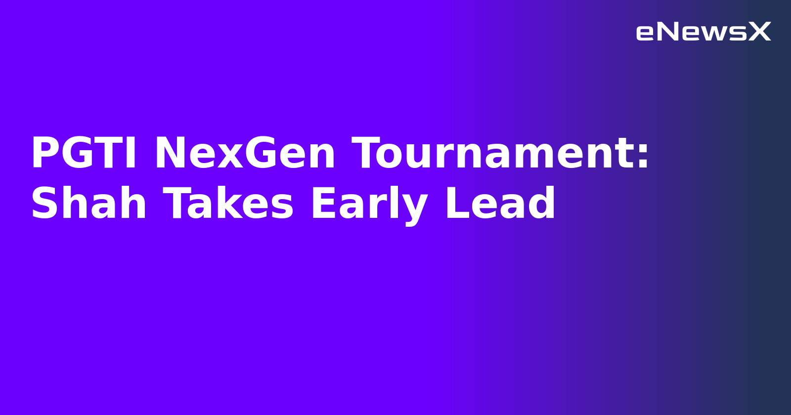 PGTI NexGen Tournament: Shah Takes Early Lead.webp