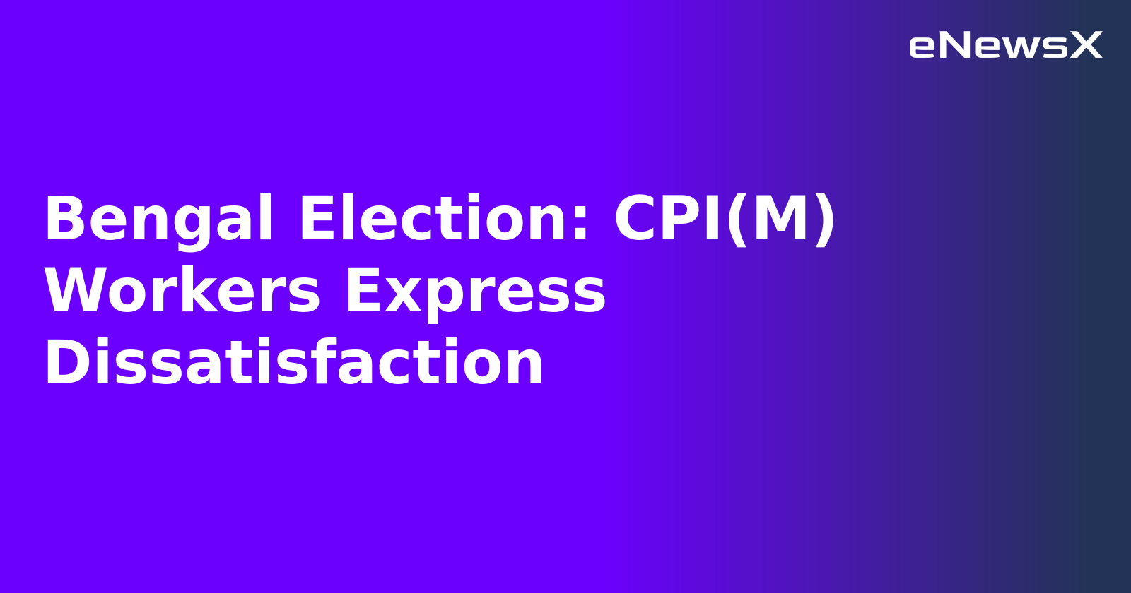 Bengal Election: CPI(M) Workers Express Dissatisfaction.webp