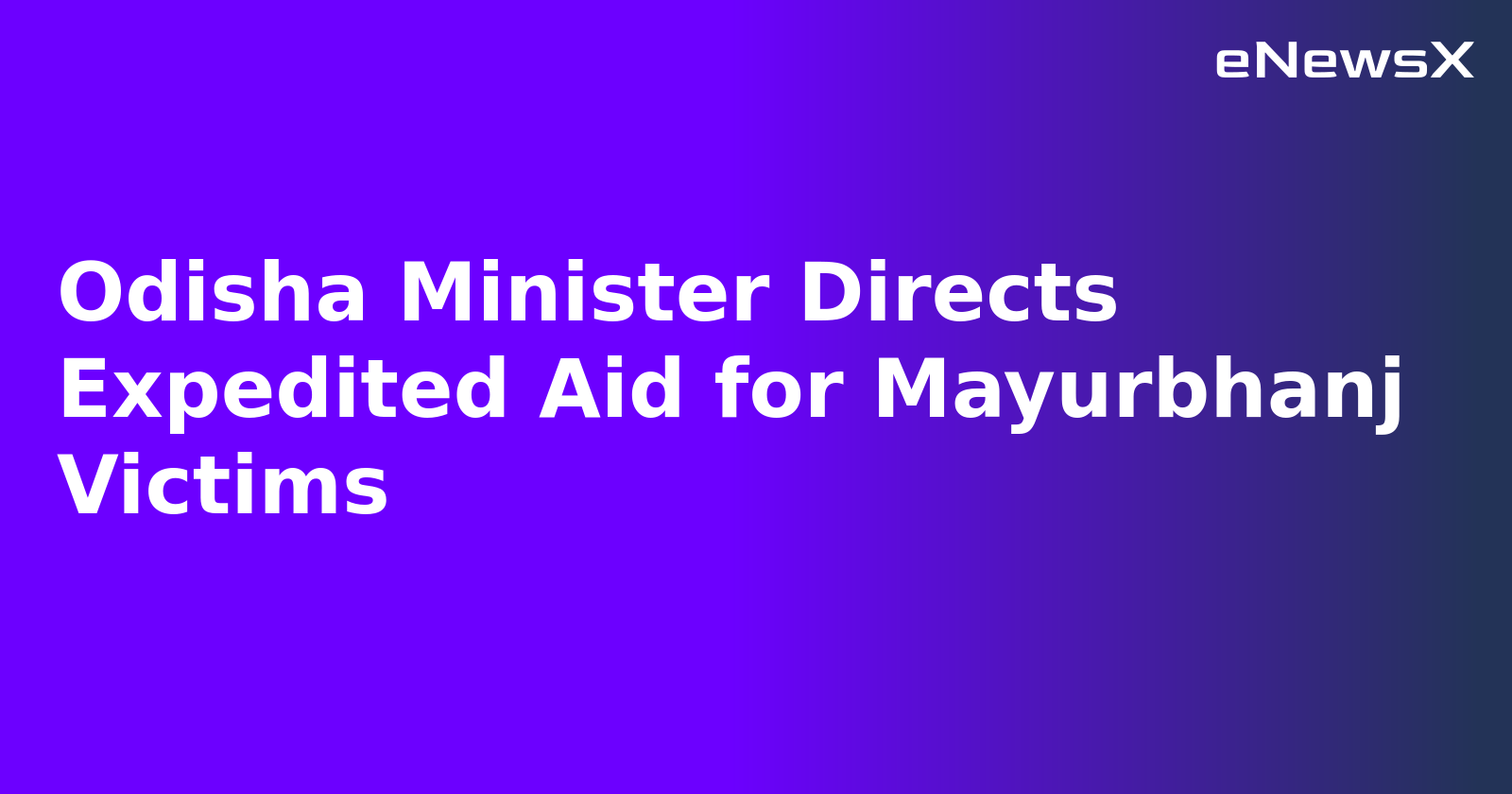 Odisha Minister Directs Expedited Aid for Mayurbhanj Victims.webp