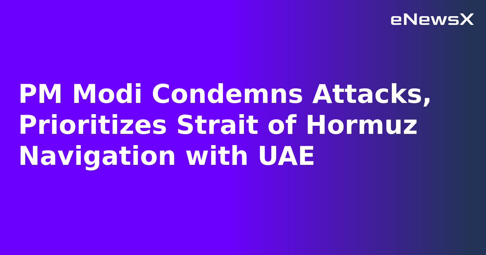 PM Modi Condemns Attacks, Prioritizes Strait of Hormuz Navigation with UAE.webp