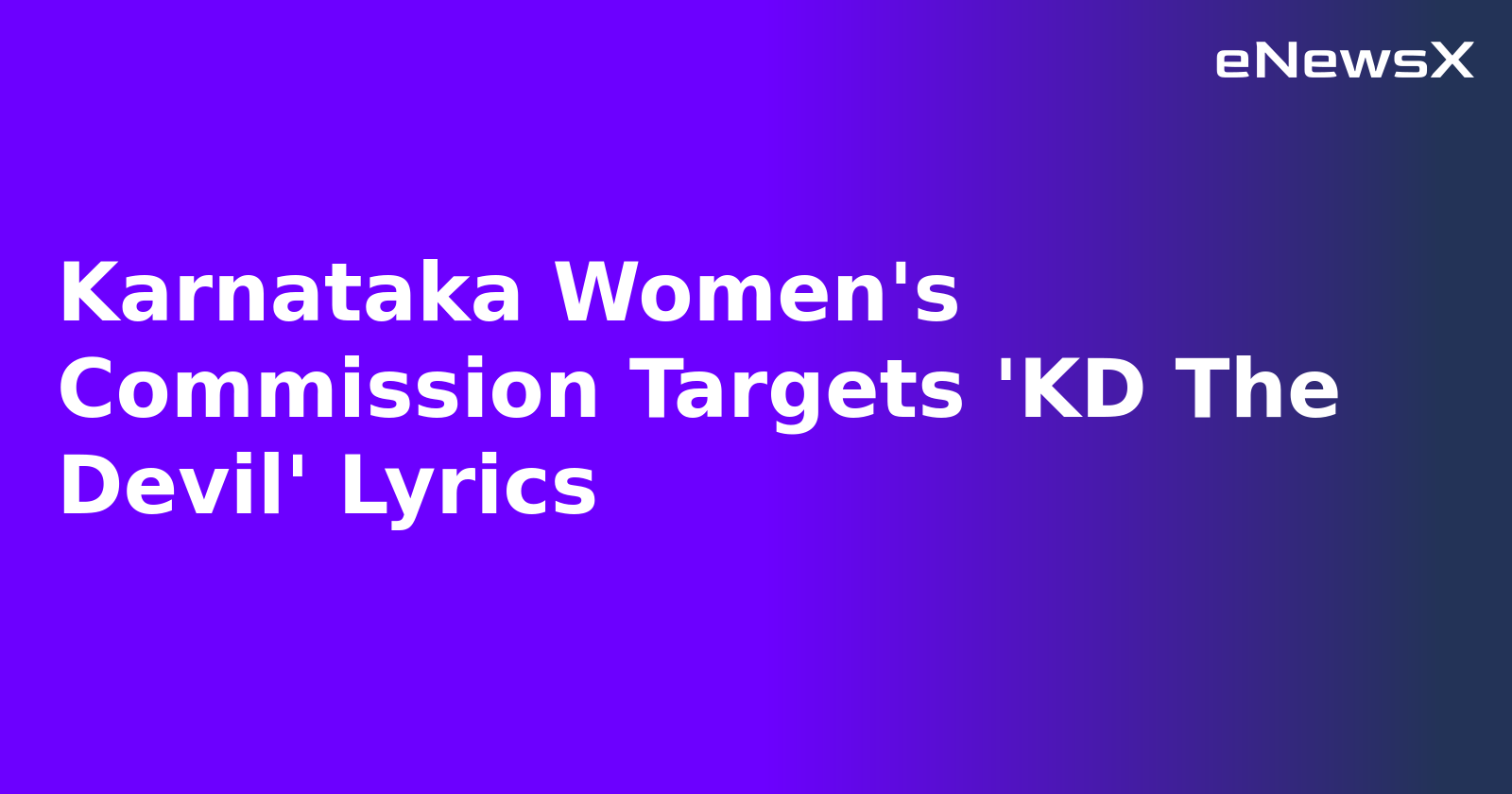 Karnataka Women's Commission Targets 'KD The Devil' Lyrics.webp