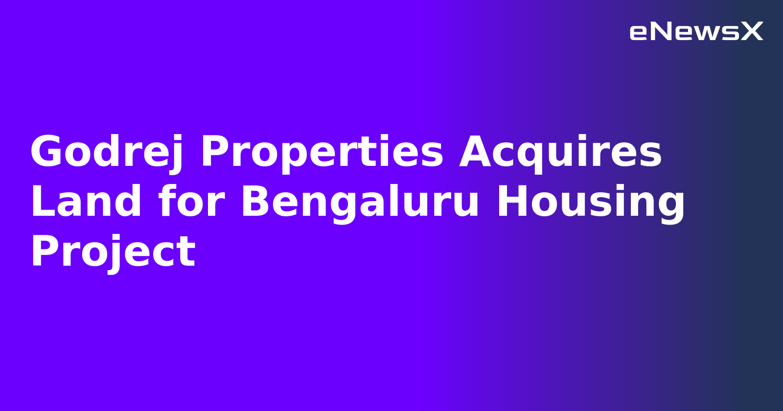 Godrej Properties Acquires Land for Bengaluru Housing Project.webp