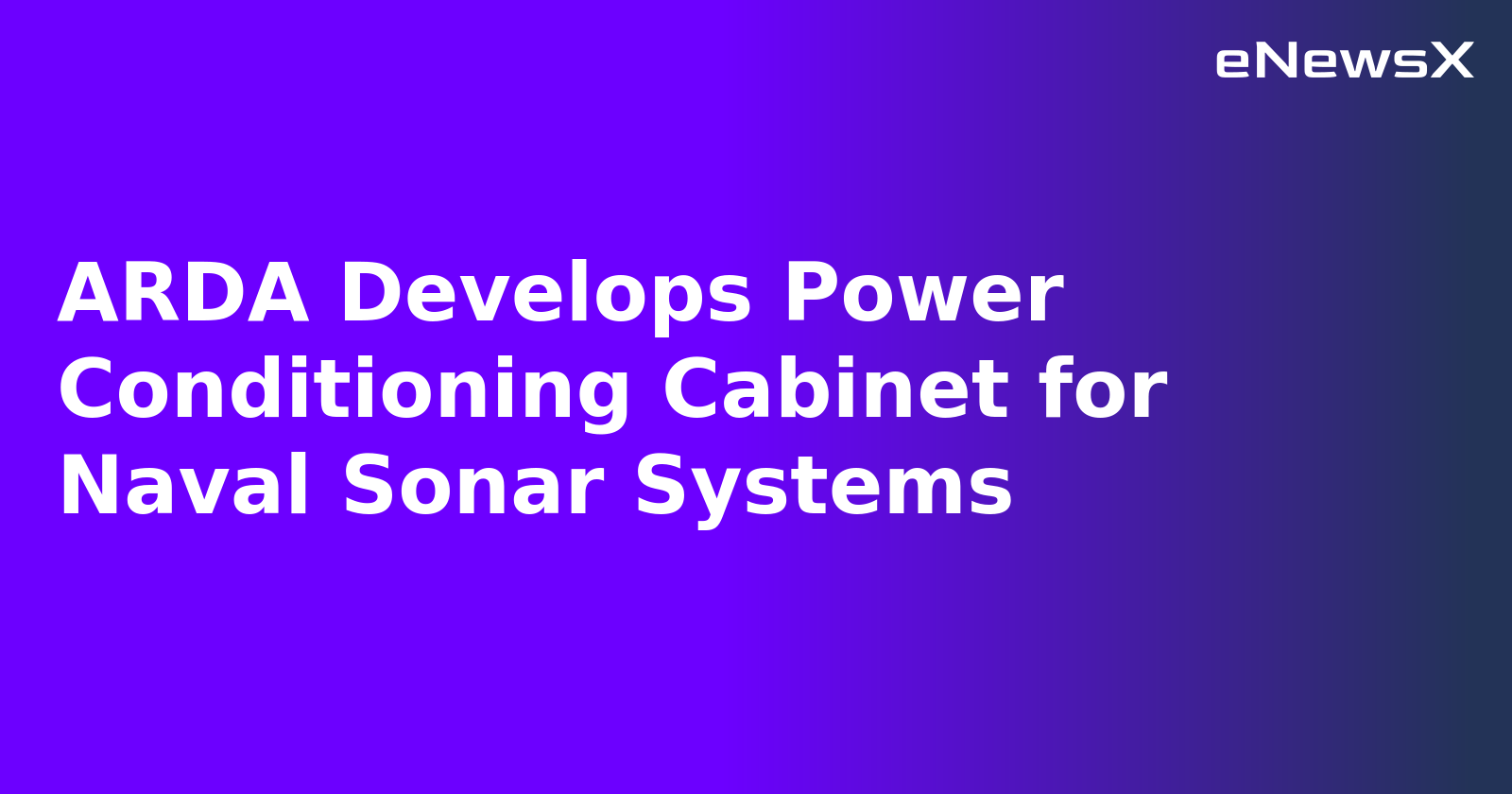 ARDA Develops Power Conditioning Cabinet for Naval Sonar Systems.webp