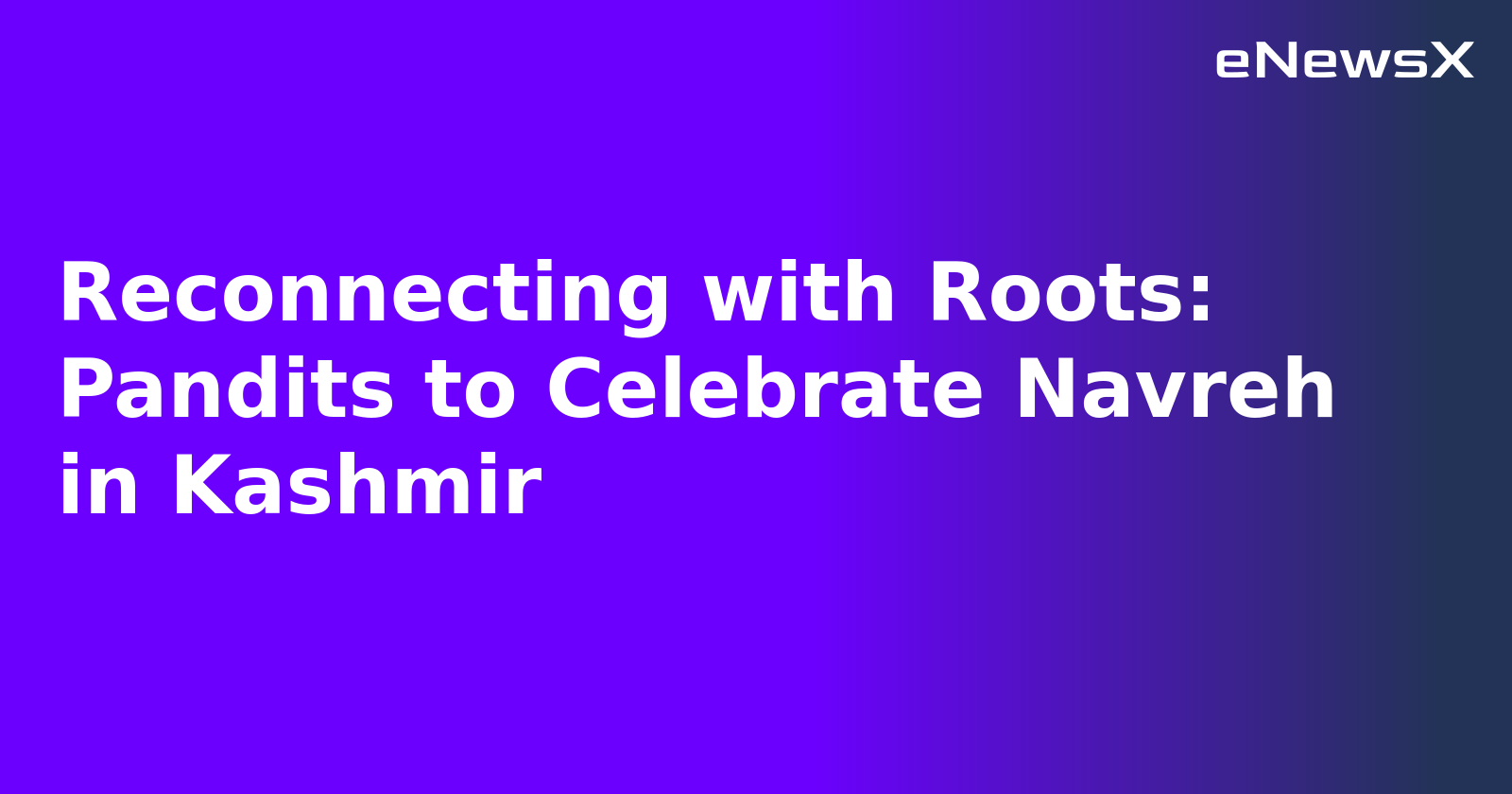 Reconnecting with Roots: Pandits to Celebrate Navreh in Kashmir.webp