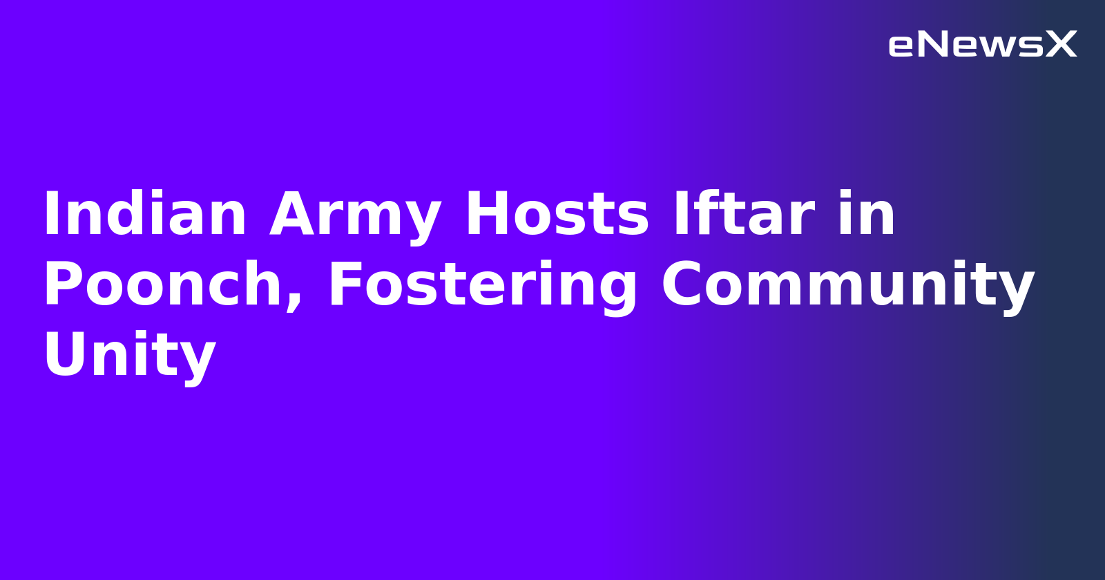 Indian Army Hosts Iftar in Poonch, Fostering Community Unity.webp