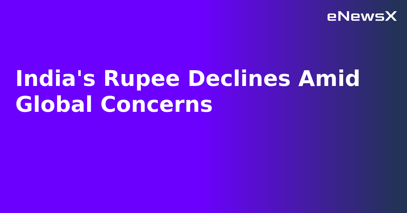India's Rupee Declines Amid Global Concerns