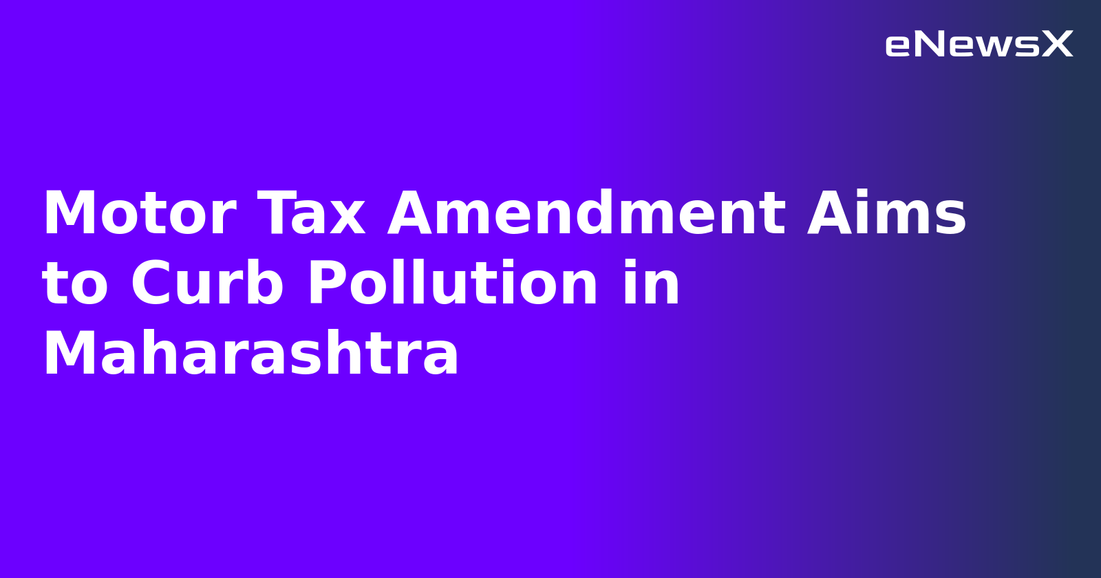 Motor Tax Amendment Aims to Curb Pollution in Maharashtra.webp