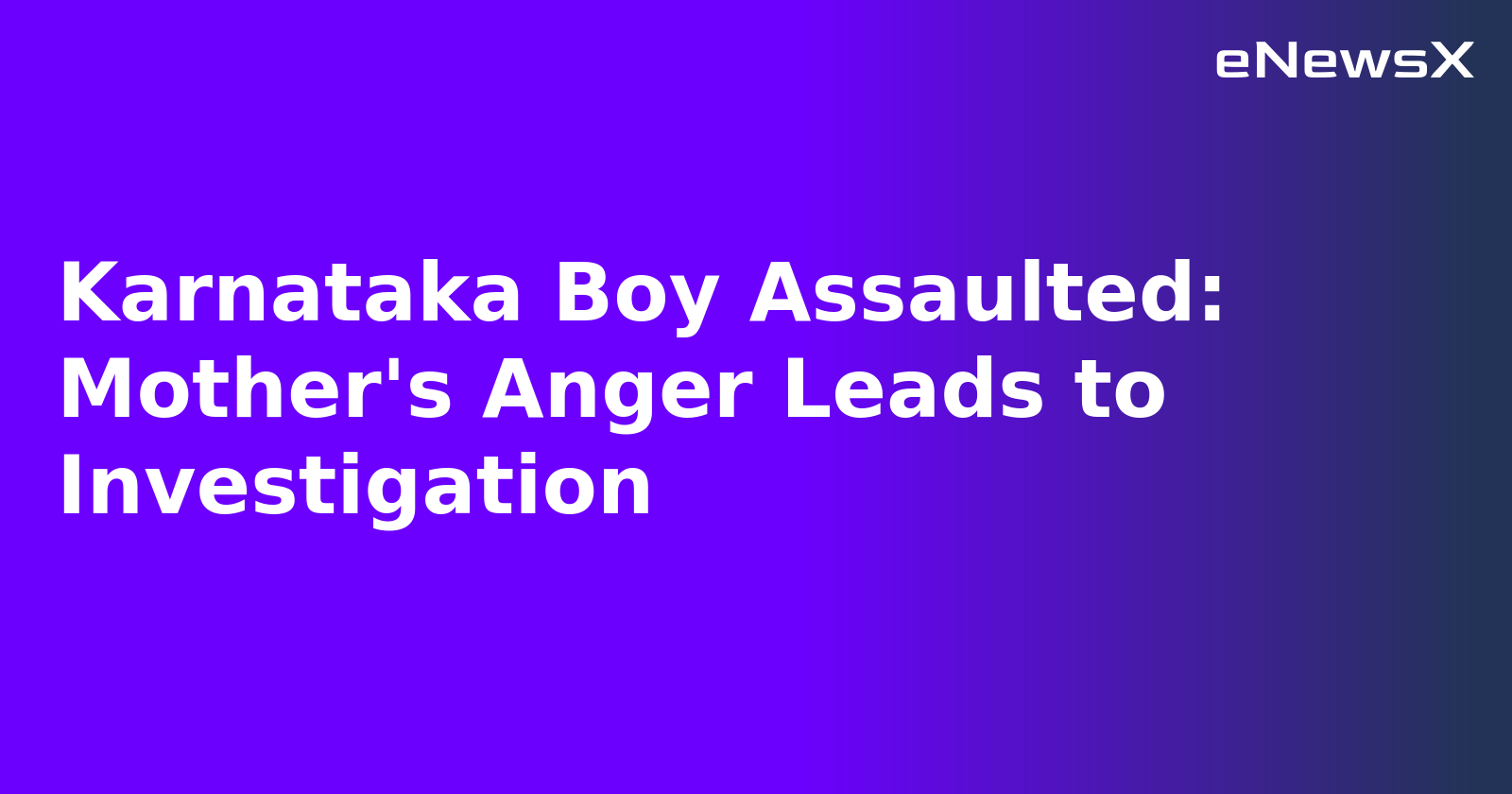 Karnataka Boy Assaulted: Mother's Anger Leads to Investigation.webp