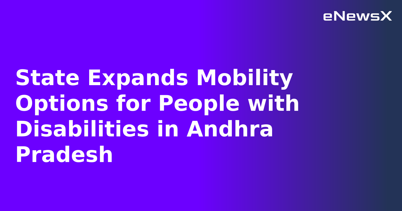 State Expands Mobility Options for People with Disabilities in Andhra Pradesh.webp
