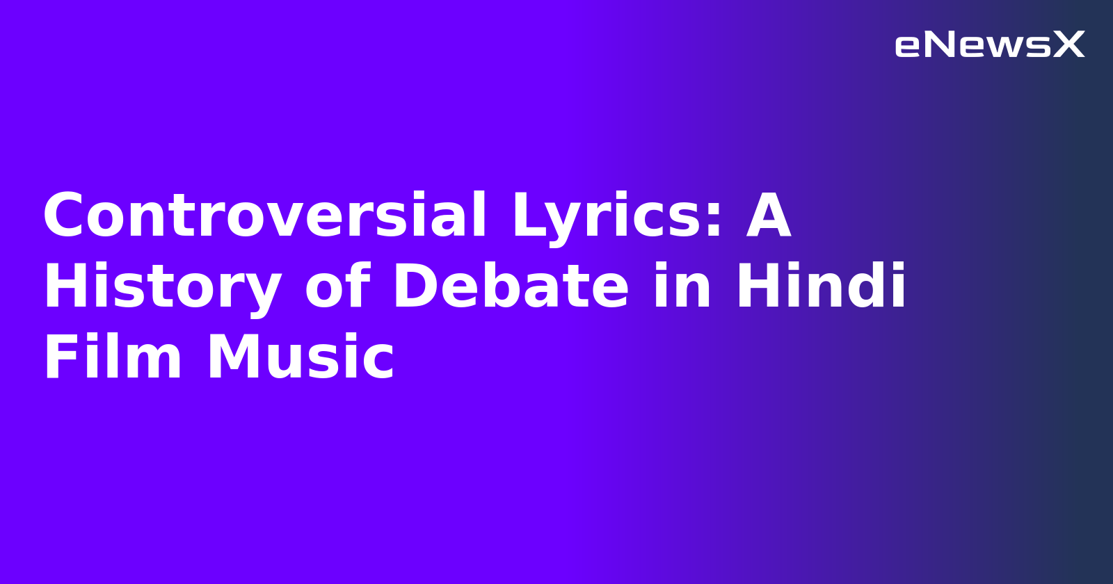 Controversial Lyrics: A History of Debate in Hindi Film Music.webp