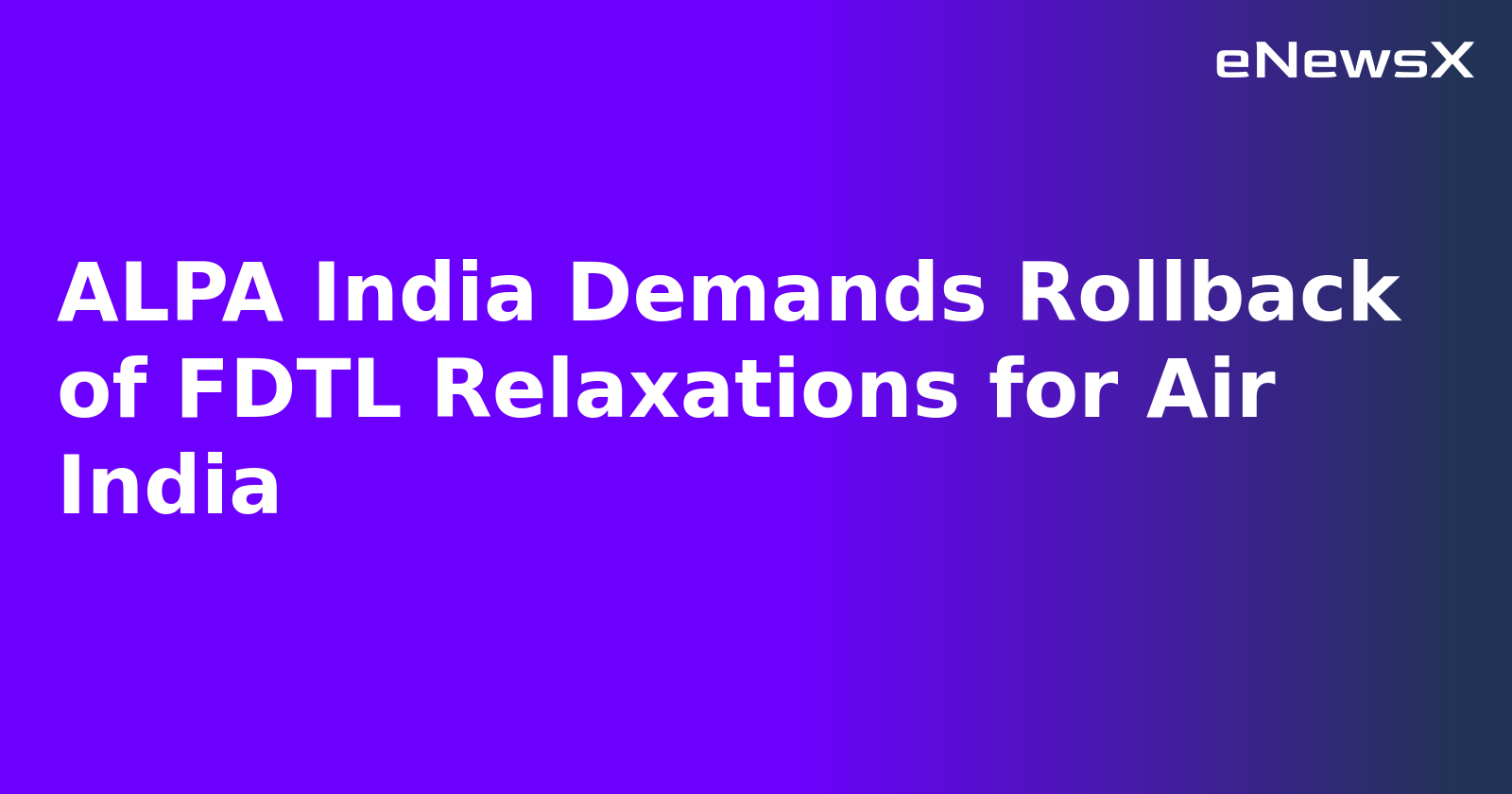 ALPA India Demands Rollback of FDTL Relaxations for Air India.webp