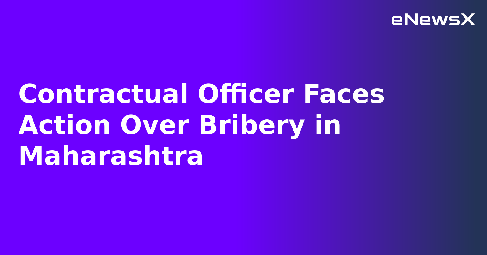 Contractual Officer Faces Action Over Bribery in Maharashtra.webp
