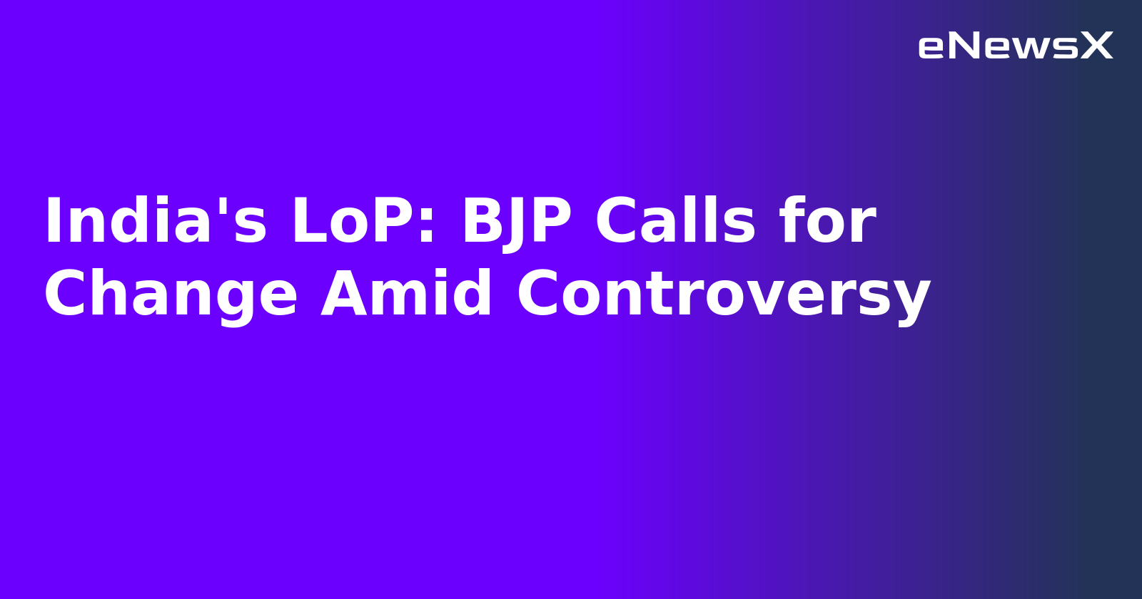 India's LoP: BJP Calls for Change Amid Controversy.webp