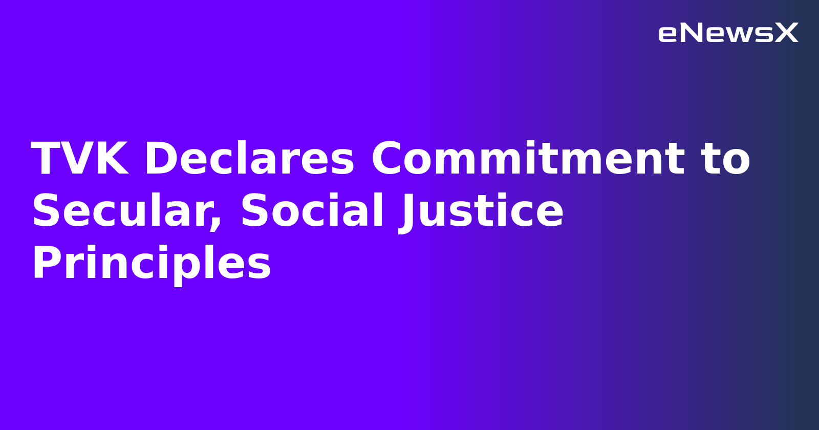 TVK Declares Commitment to Secular, Social Justice Principles.webp