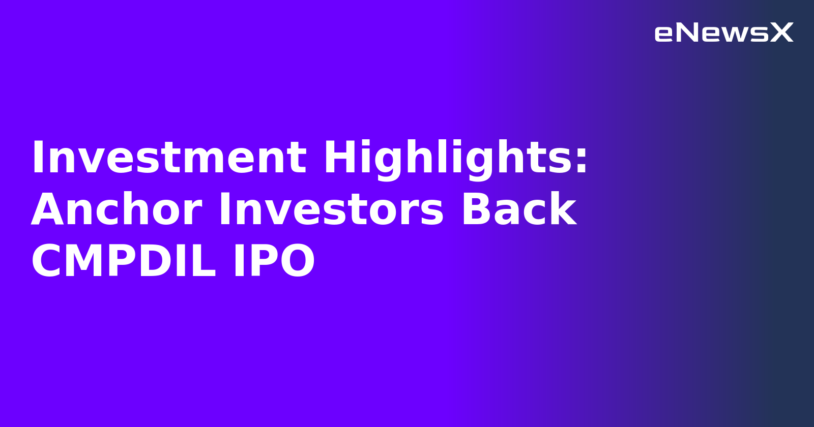 Investment Highlights: Anchor Investors Back CMPDIL IPO.webp