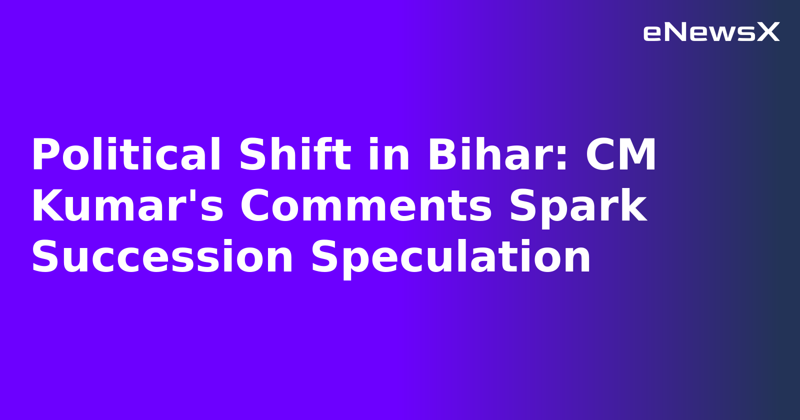 Political Shift in Bihar: CM Kumar's Comments Spark Succession Speculation.webp