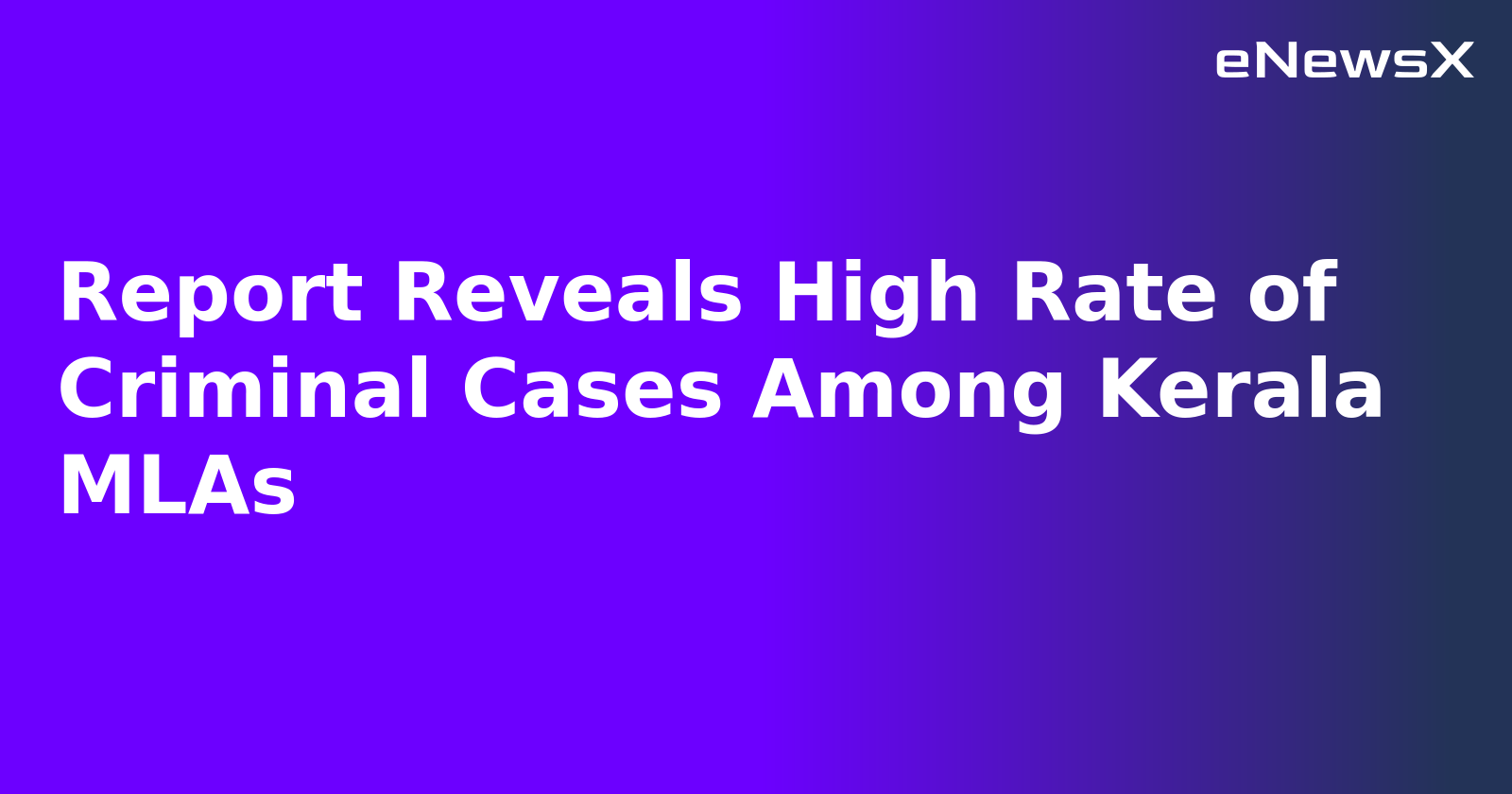 Report Reveals High Rate of Criminal Cases Among Kerala MLAs.webp