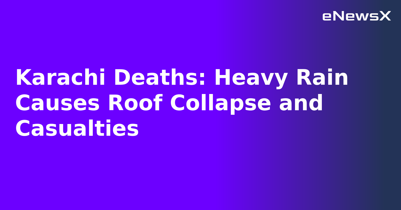 Karachi Deaths: Heavy Rain Causes Roof Collapse and Casualties.webp