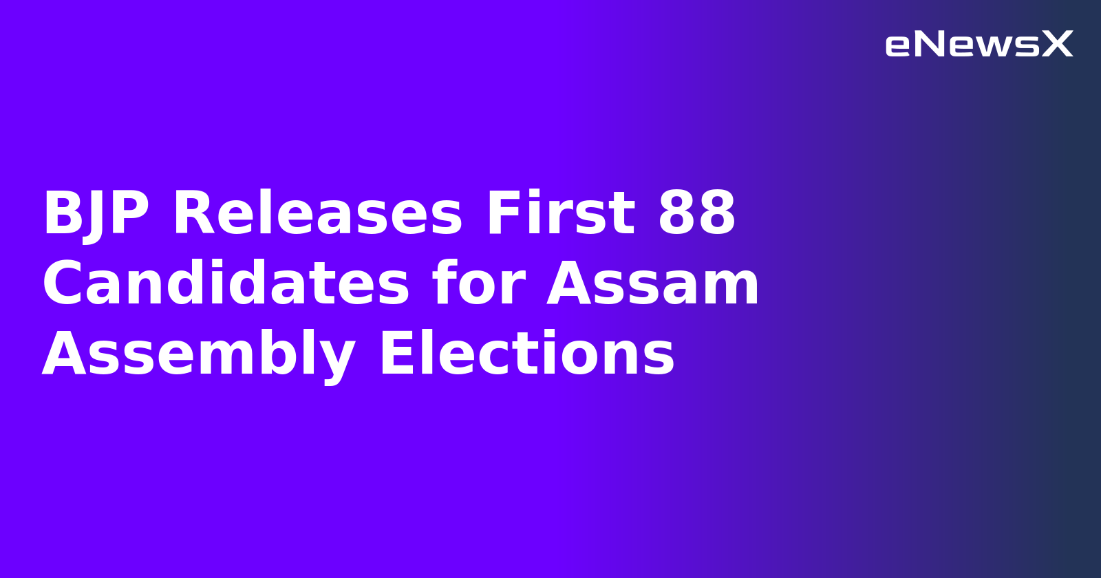 BJP Releases First 88 Candidates for Assam Assembly Elections.webp