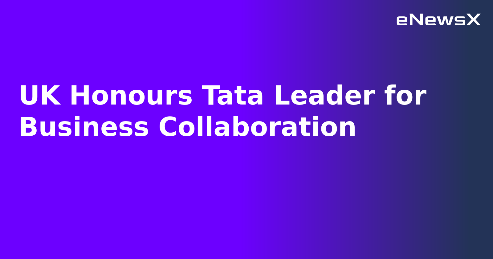 UK Honours Tata Leader for Business Collaboration.webp