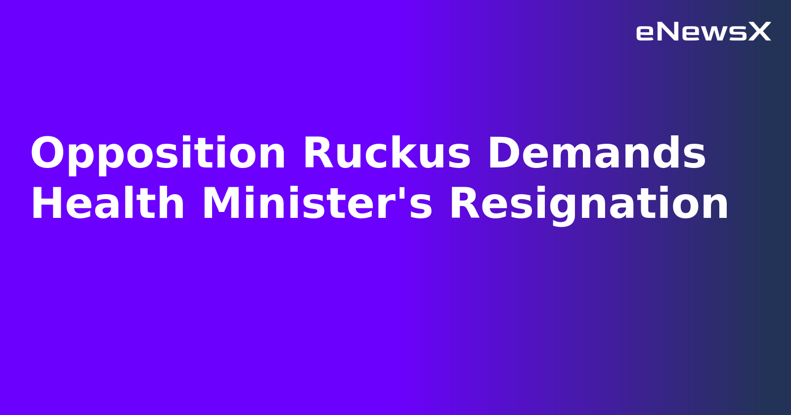 Opposition Ruckus Demands Health Minister's Resignation.webp