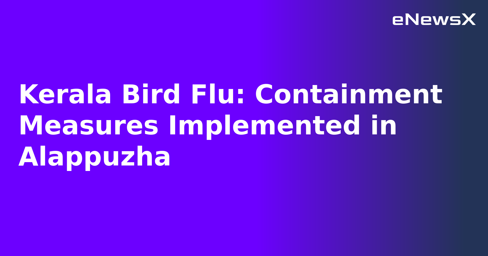 Kerala Bird Flu: Containment Measures Implemented in Alappuzha.webp