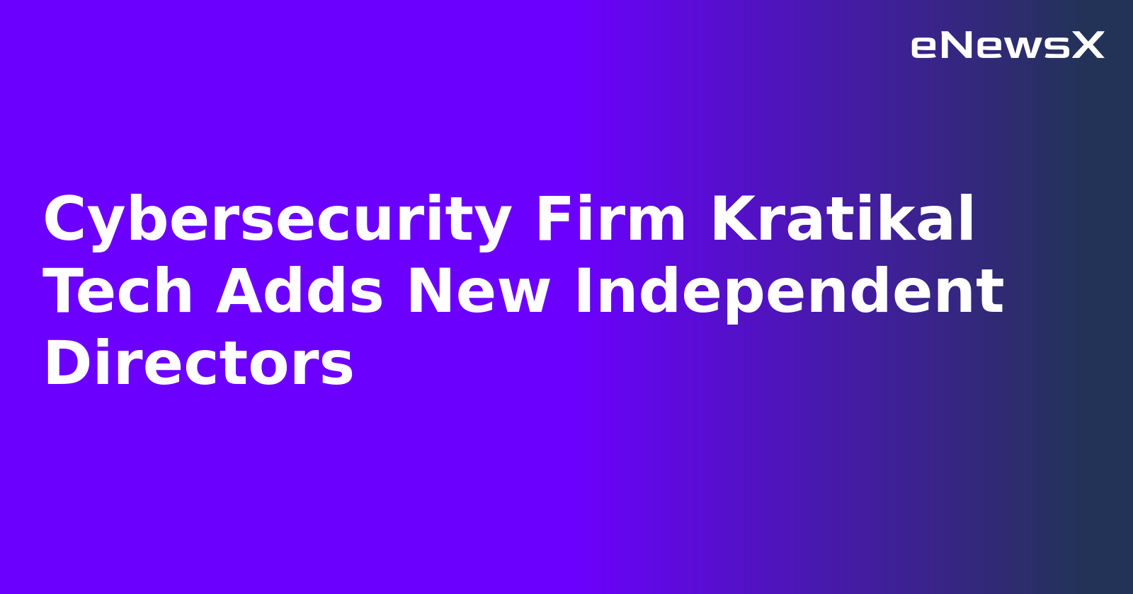 Cybersecurity Firm Kratikal Tech Adds New Independent Directors.webp