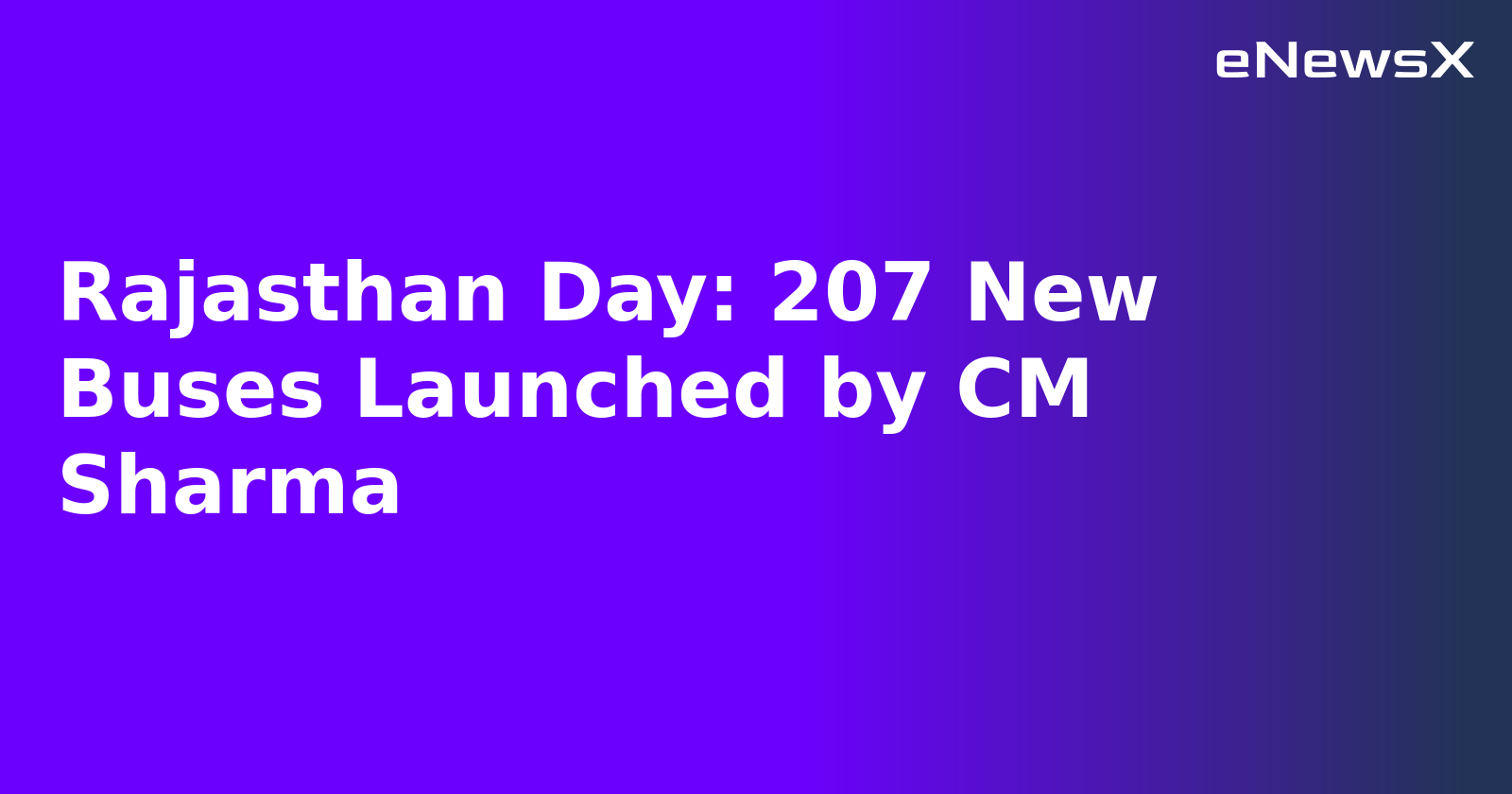 Rajasthan Day: 207 New Buses Launched by CM Sharma.webp