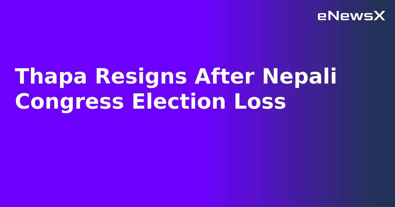 Thapa Resigns After Nepali Congress Election Loss.webp