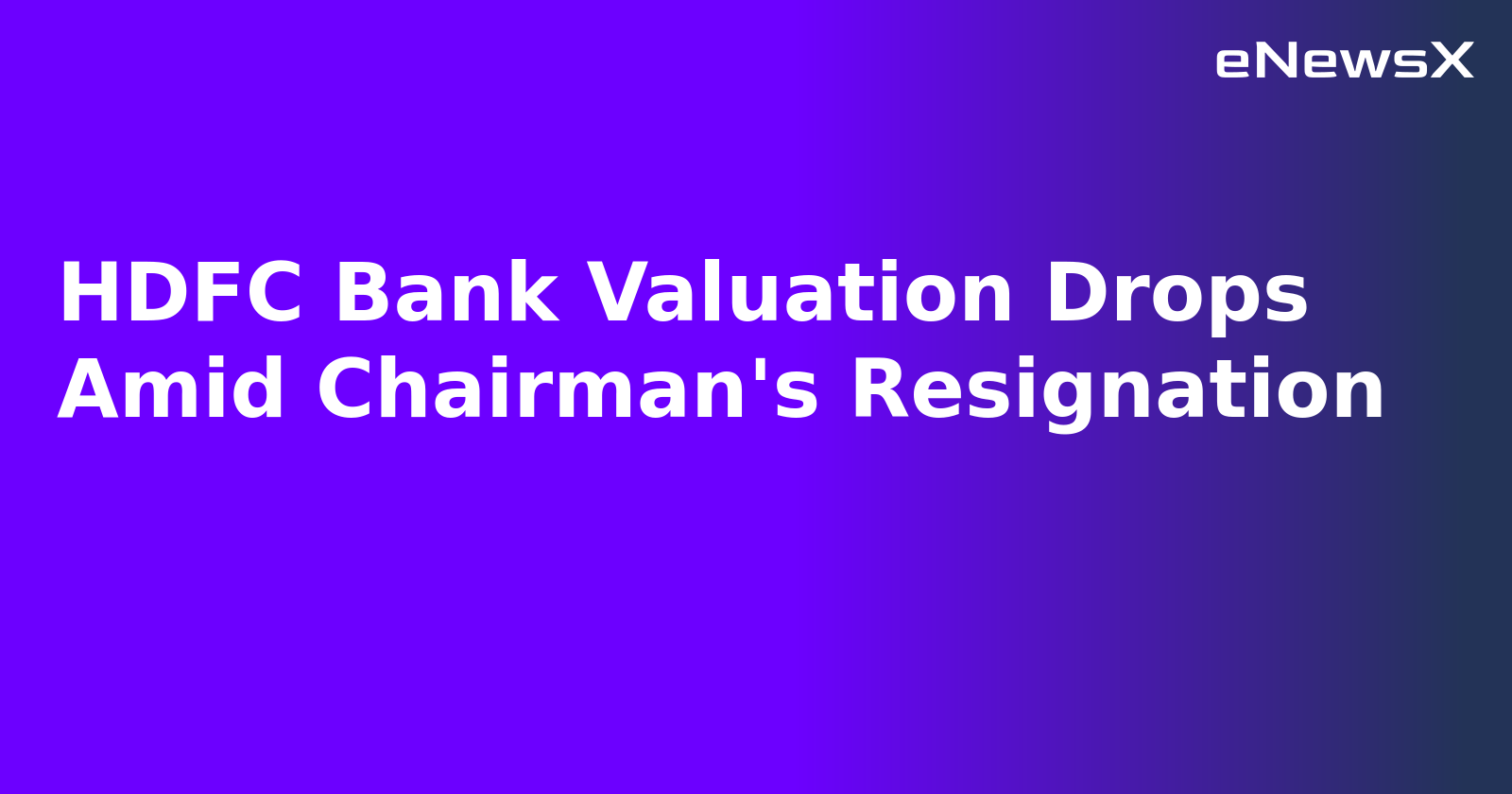 HDFC Bank Valuation Drops Amid Chairman's Resignation.webp