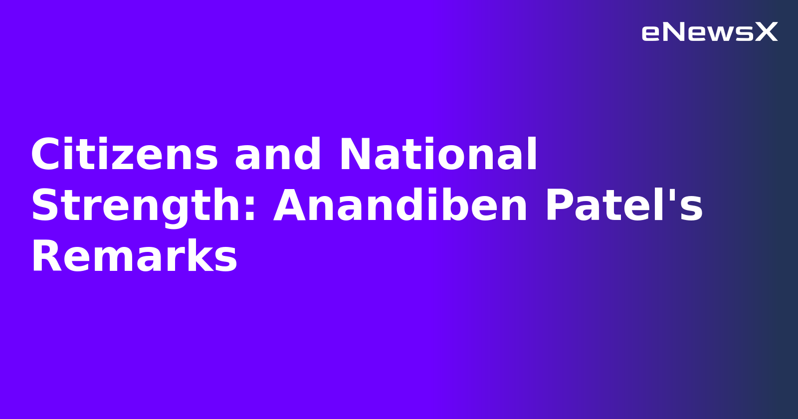 Citizens and National Strength: Anandiben Patel's Remarks.webp