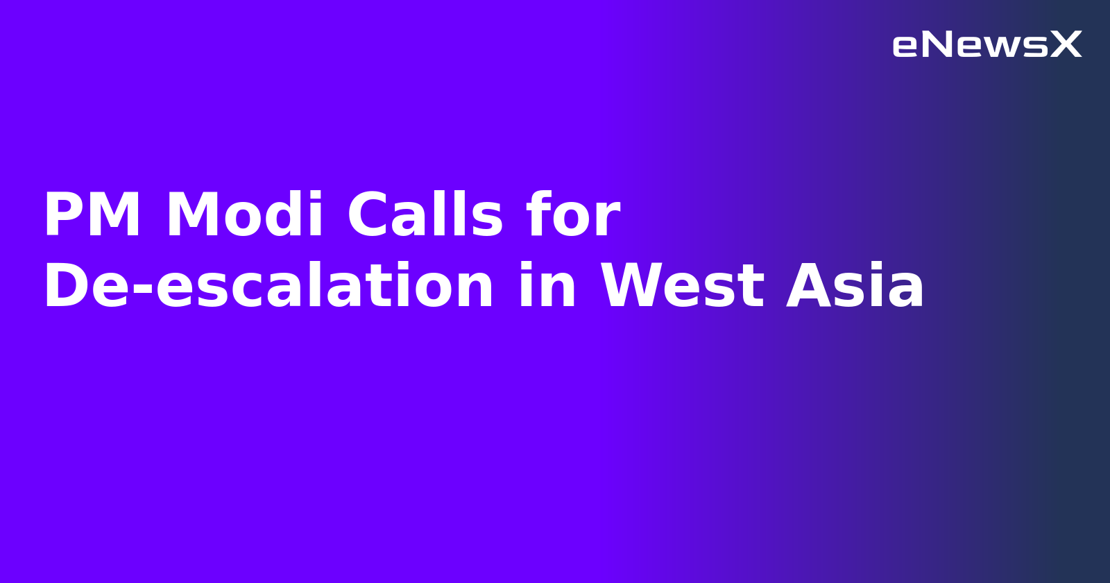 PM Modi Calls for De-escalation in West Asia.webp