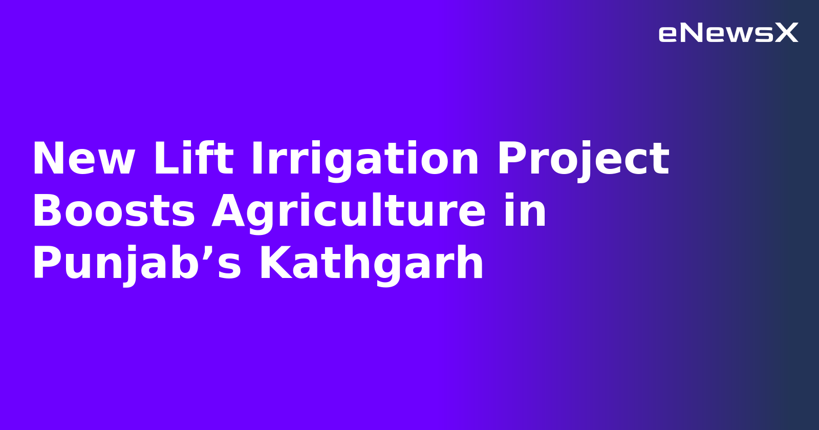 New Lift Irrigation Project Boosts Agriculture in Punjab’s Kathgarh.webp