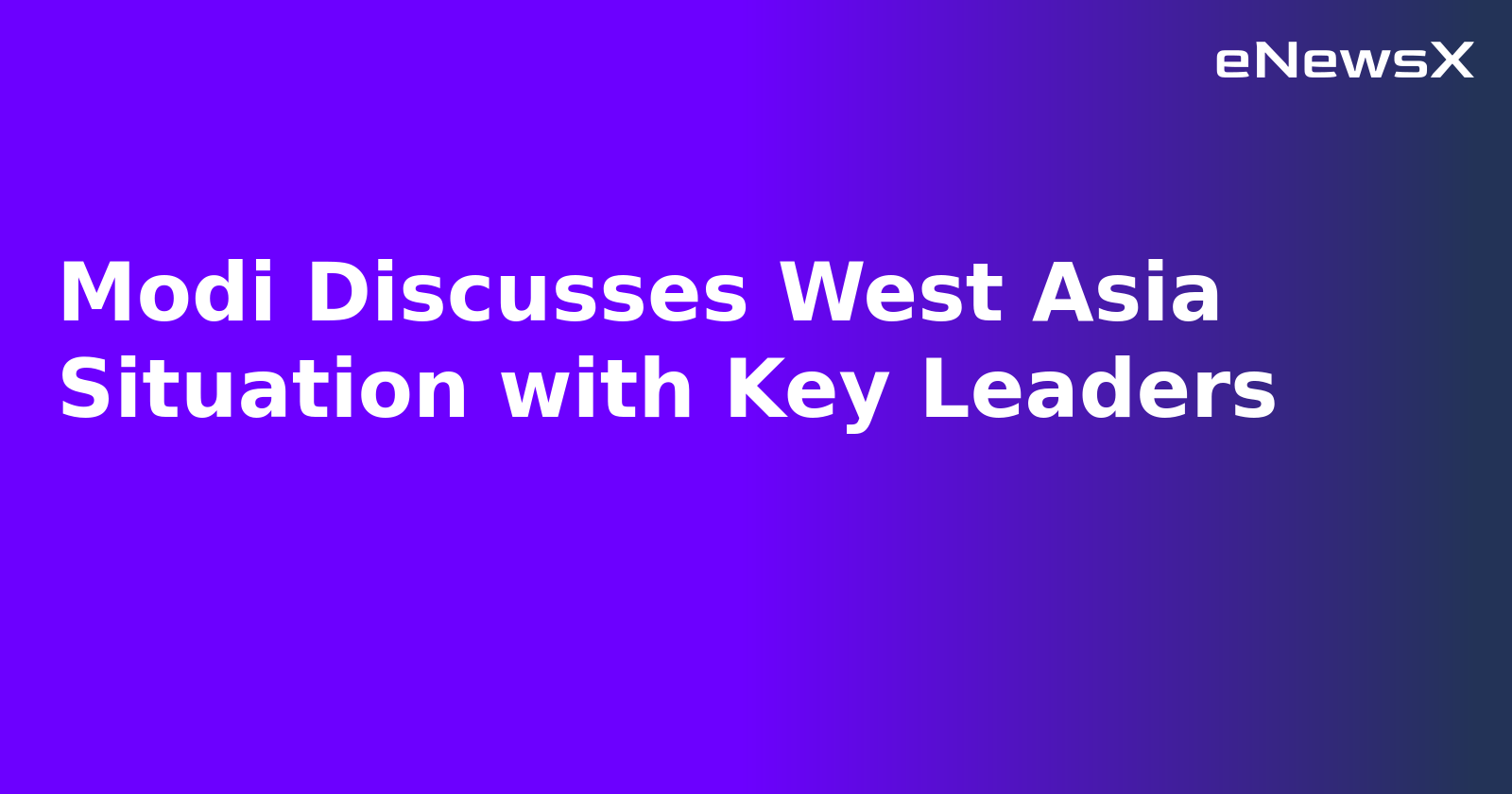 Modi Discusses West Asia Situation with Key Leaders.webp