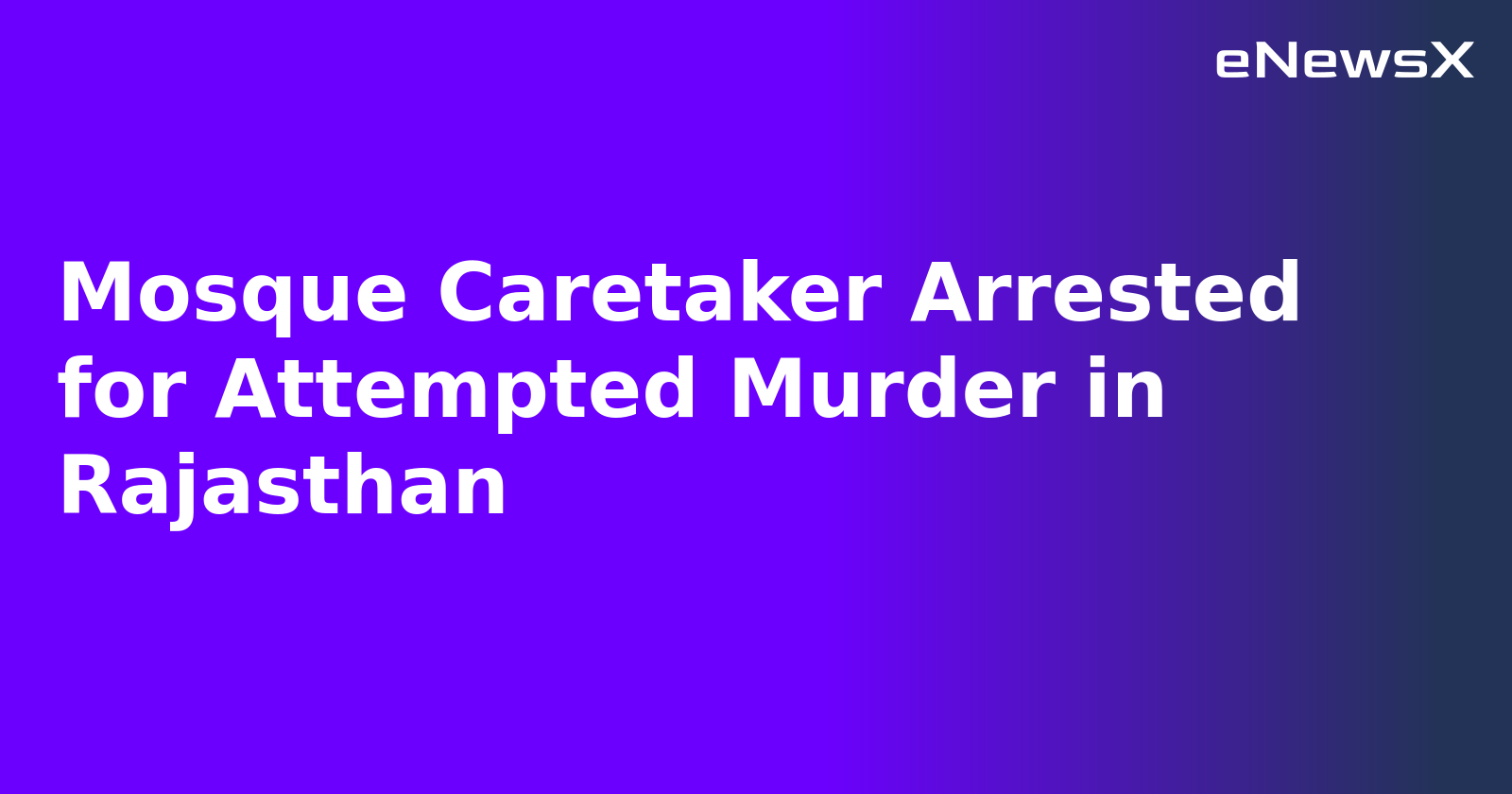 Mosque Caretaker Arrested for Attempted Murder in Rajasthan.webp