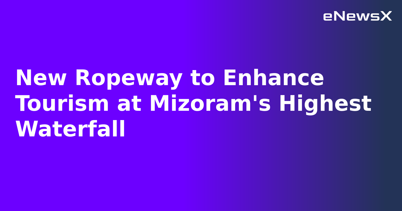 New Ropeway to Enhance Tourism at Mizoram's Highest Waterfall.webp