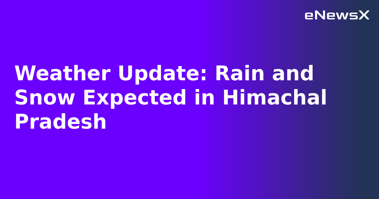 Weather Update: Rain and Snow Expected in Himachal Pradesh.webp