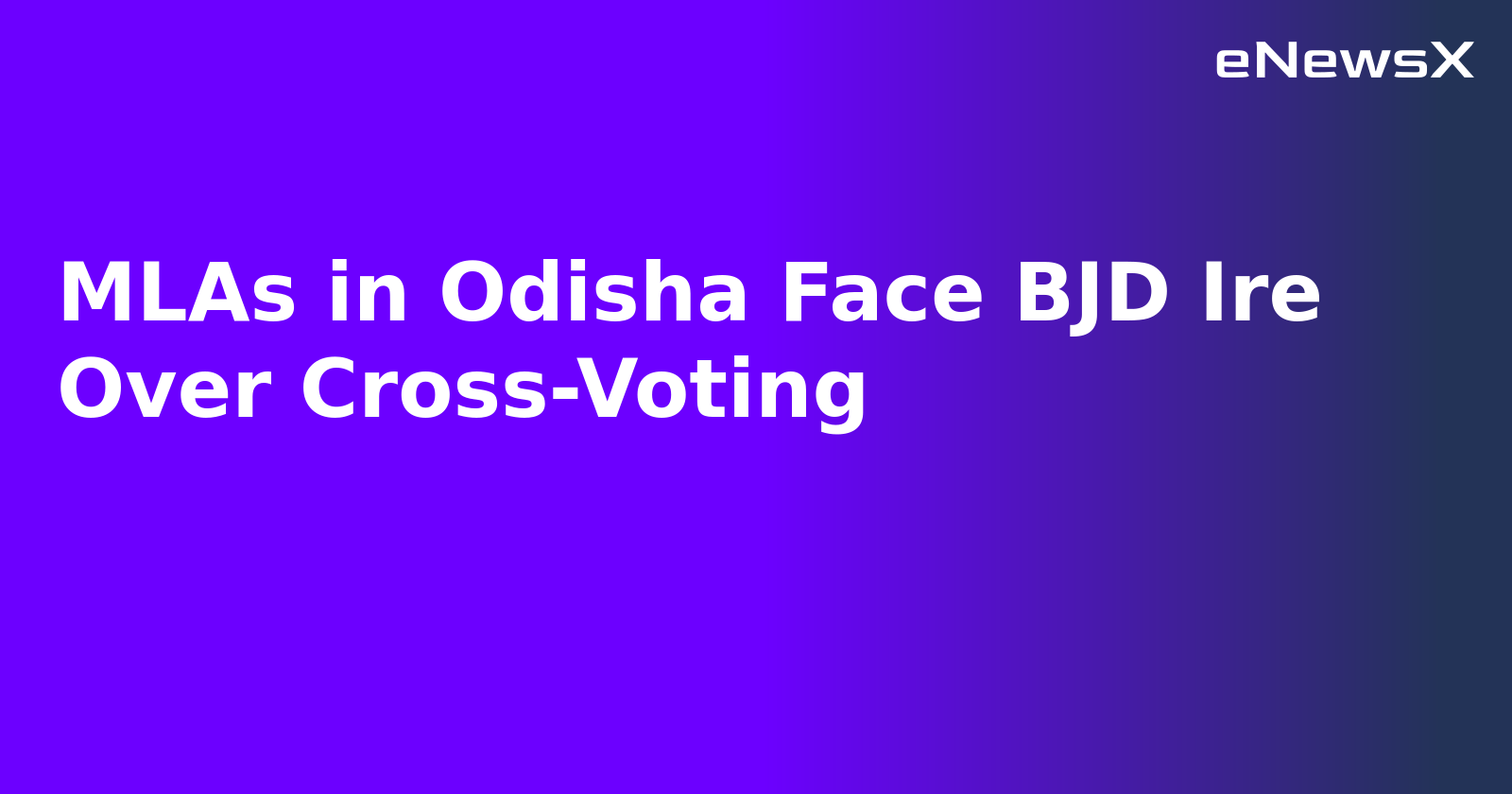 MLAs in Odisha Face BJD Ire Over Cross-Voting.webp