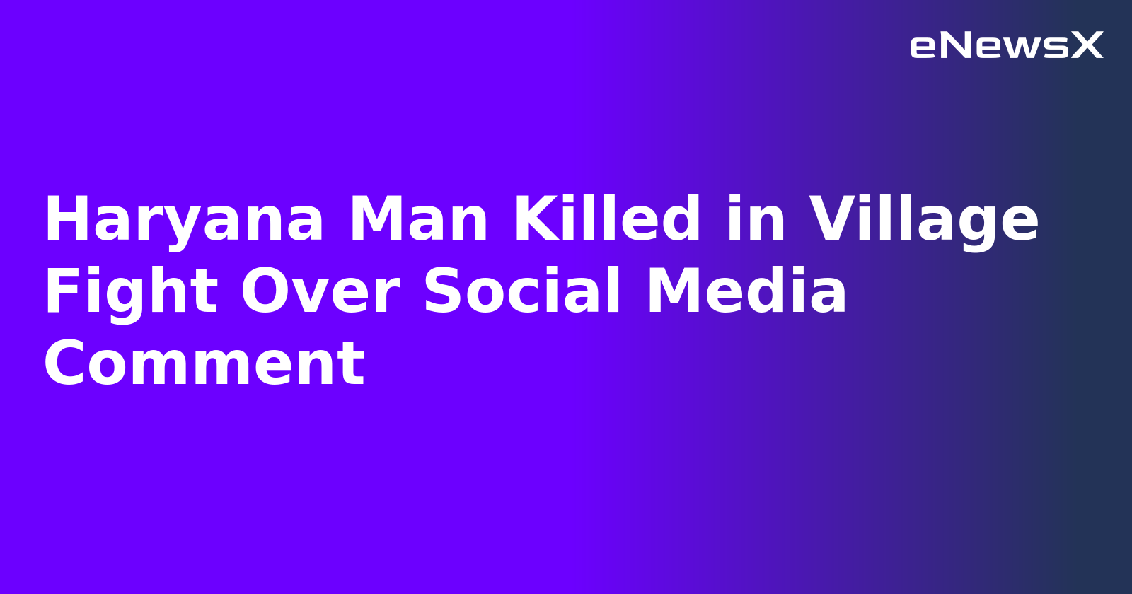 Haryana Man Killed in Village Fight Over Social Media Comment.webp