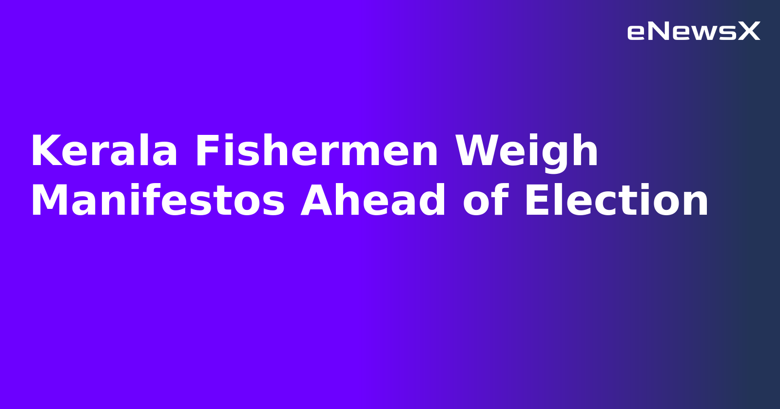 Kerala Fishermen Weigh Manifestos Ahead of Election.webp