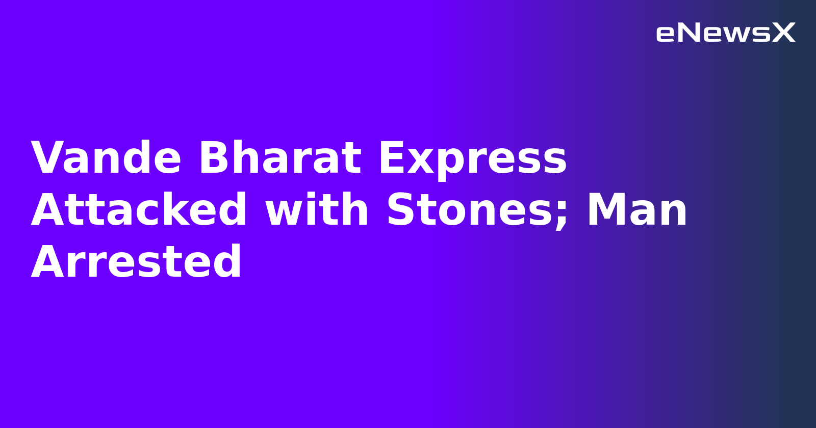Vande Bharat Express Attacked with Stones; Man Arrested.webp Vande Bharat Express Attacked with Stones; Man Arrested.webp