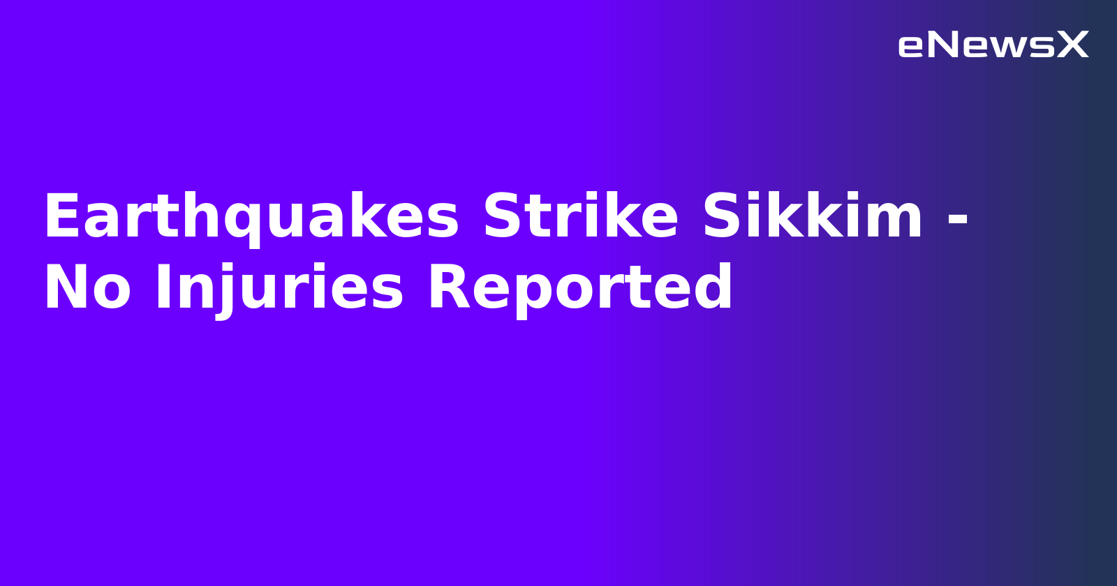 Earthquakes Strike Sikkim - No Injuries Reported.webp