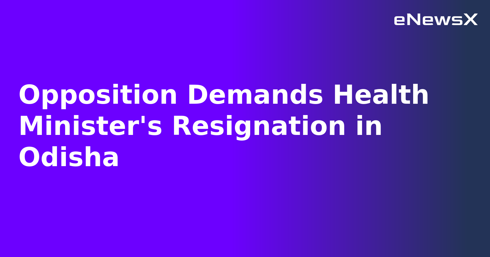 Opposition Demands Health Minister's Resignation in Odisha.webp