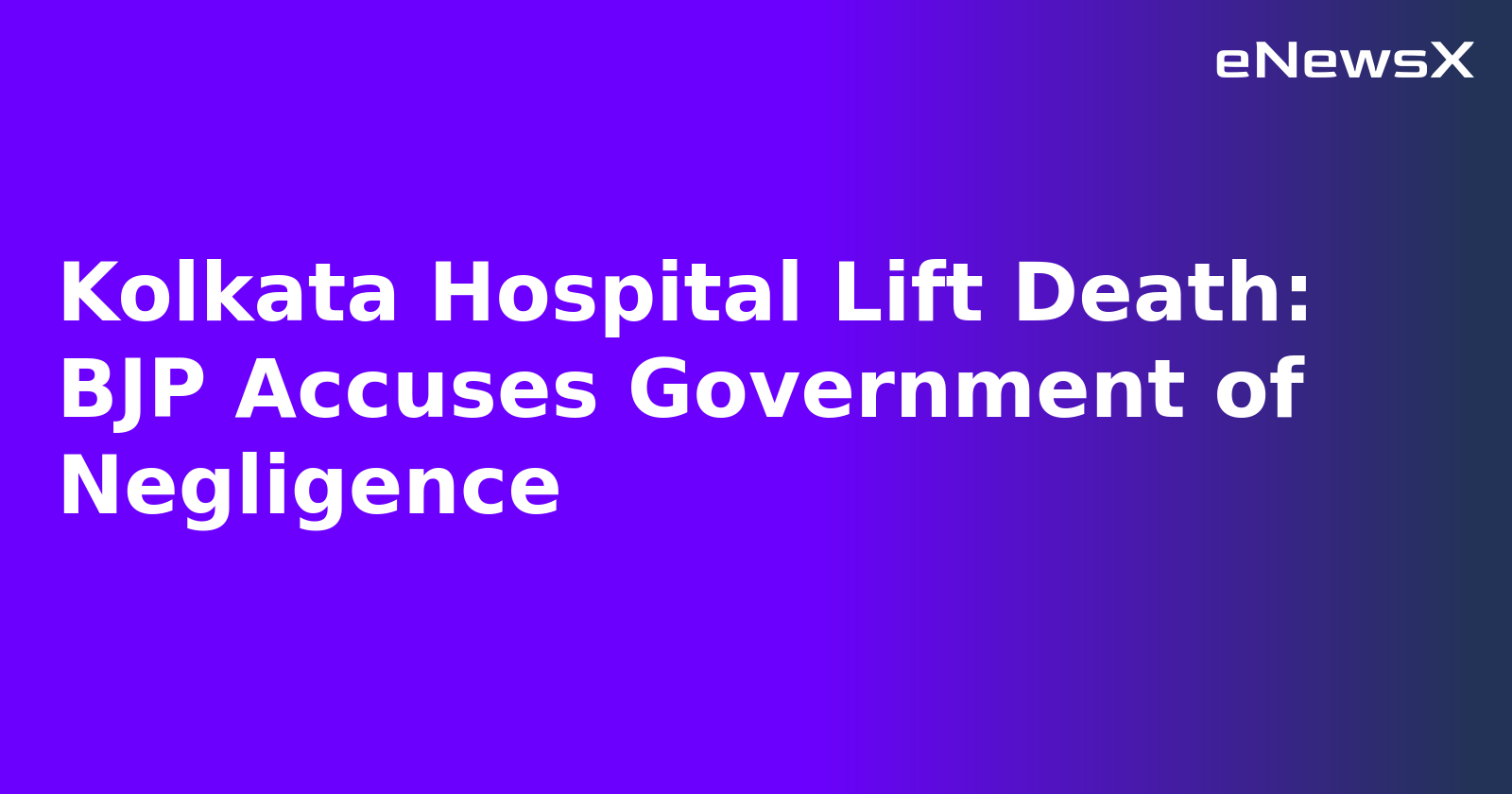Kolkata Hospital Lift Death: BJP Accuses Government of Negligence.webp