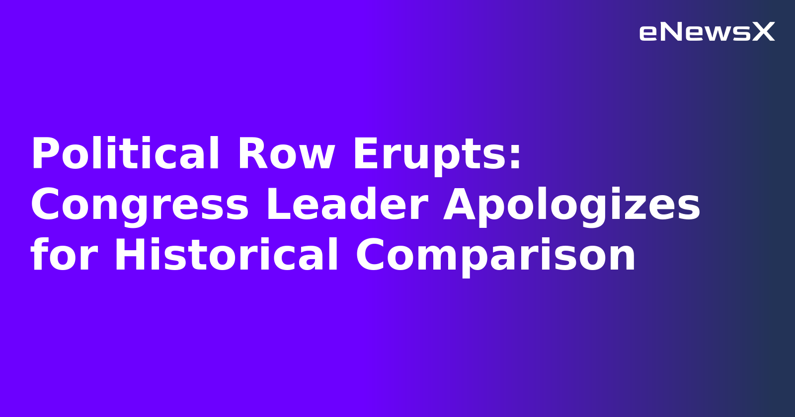 Political Row Erupts: Congress Leader Apologizes for Historical Comparison.webp