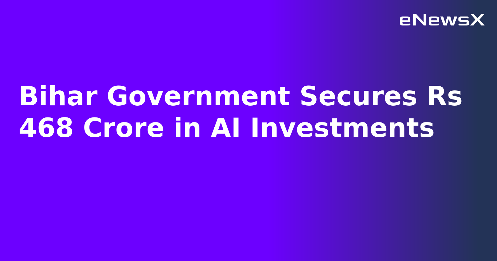 Bihar Government Secures Rs 468 Crore in AI Investments.webp